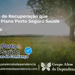 Clínica de Recuperação que Aceita Porto Seguro Saúde em Tietê - SP