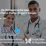 Clínica de Recuperação que Aceita Porto Seguro Saúde em Ubirajara - SP