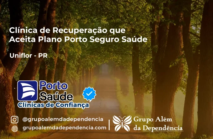 Clínica de Recuperação que Aceita Porto Seguro Saúde em Uniflor - PR