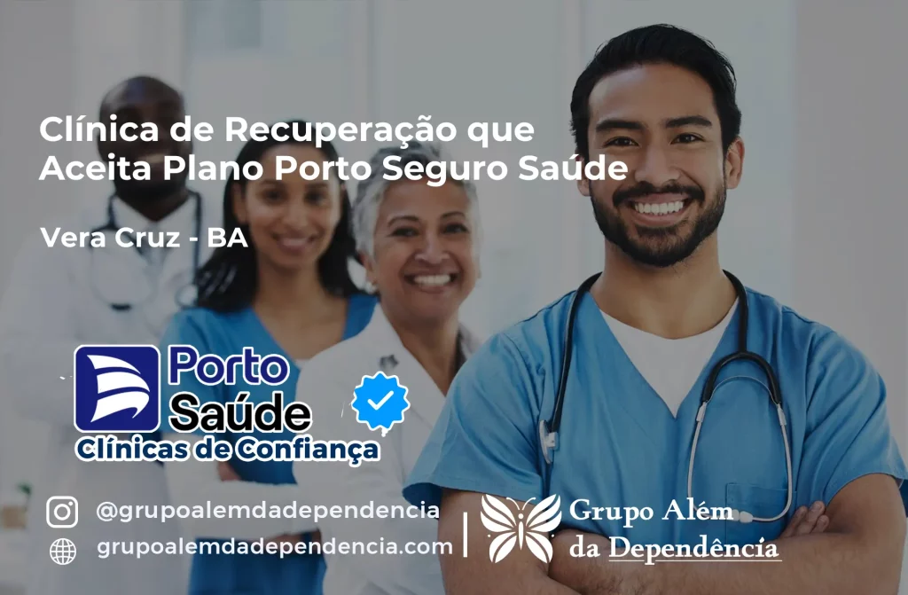 Clínica de Recuperação que Aceita Porto Seguro Saúde em Vera Cruz - BA 1 Clínica de Recuperação que Aceita Porto Seguro Saúde em Vera Cruz - BA