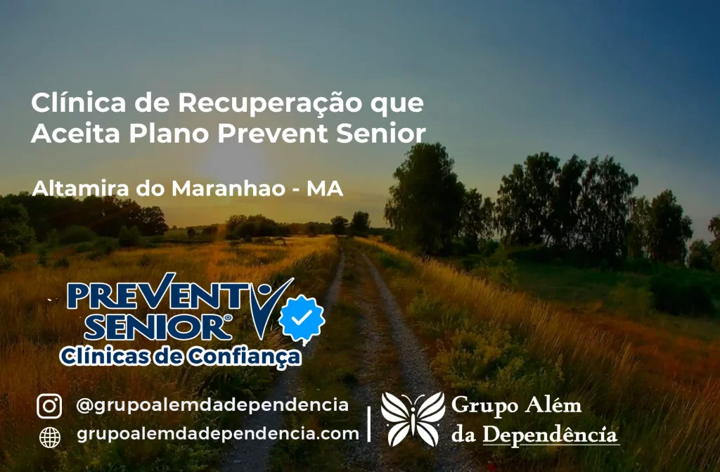 Clínica de Recuperação que Aceita Prevent Senior em Altamira do Maranhão - MA 1 Clínica de Recuperação que Aceita Prevent Senior em Altamira do Maranhão - MA