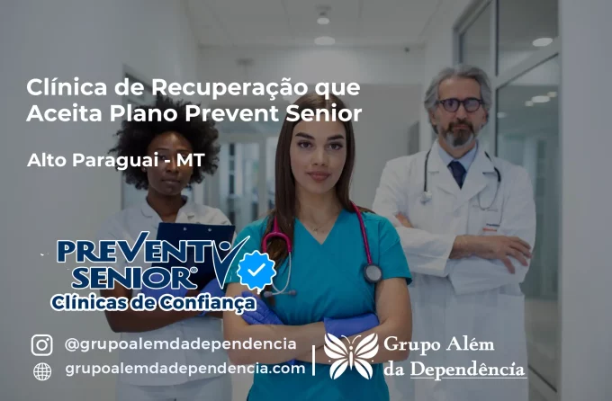 Clínica de Recuperação que Aceita Prevent Senior em Alto Paraguai - MT