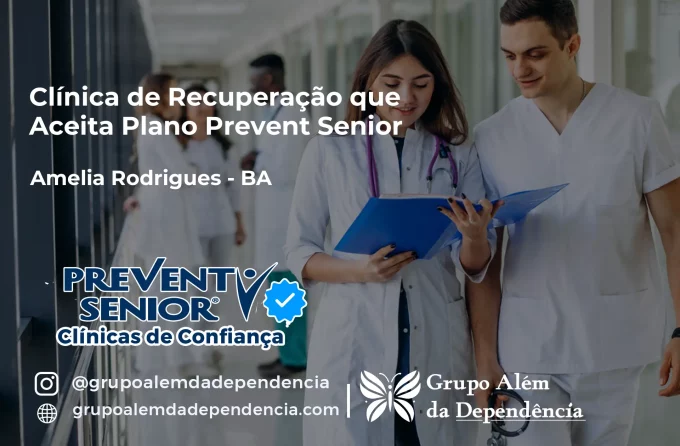 Clínica de Recuperação que Aceita Prevent Senior em Amélia Rodrigues - BA