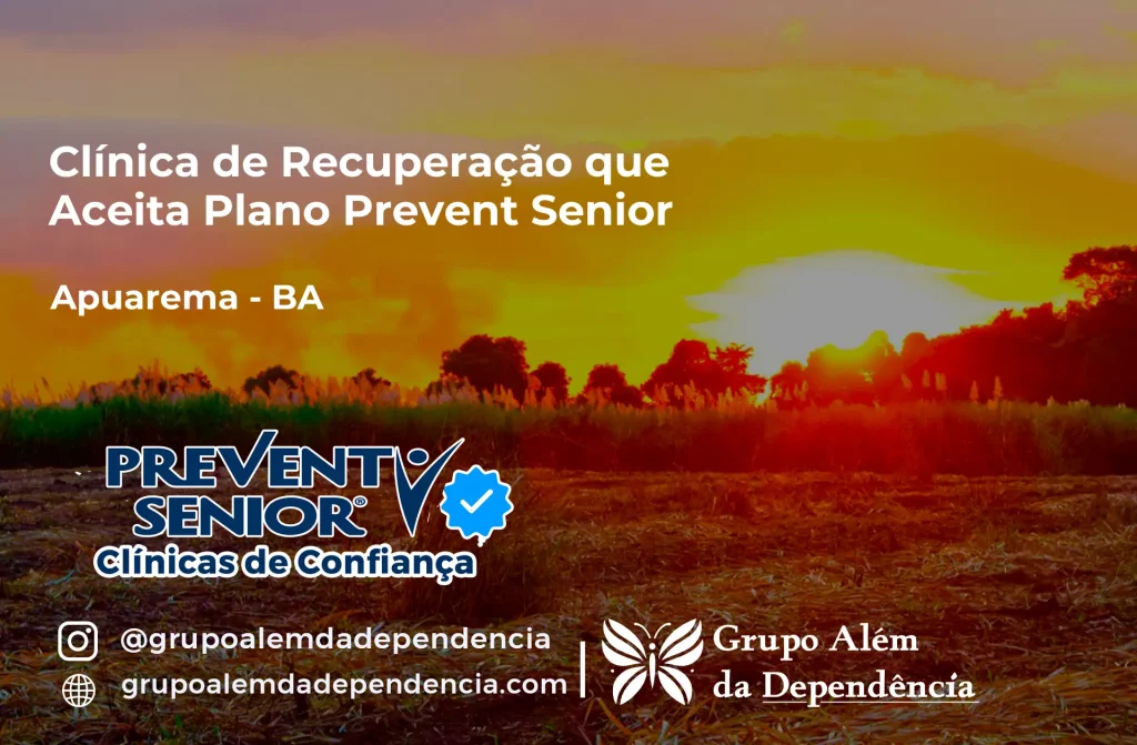 Clínica de Recuperação que Aceita Prevent Senior em Apuarema - BA 1 Clínica de Recuperação que Aceita Prevent Senior em Apuarema - BA