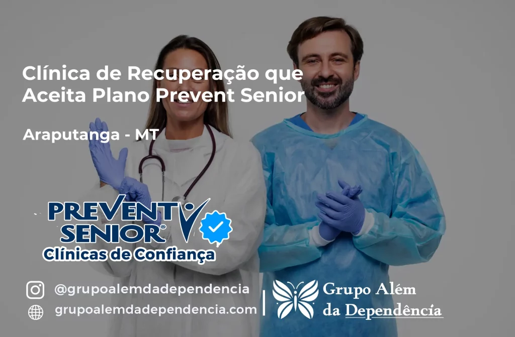 Clínica de Recuperação que Aceita Prevent Senior em Araputanga - MT 1 Clínica de Recuperação que Aceita Prevent Senior em Araputanga - MT