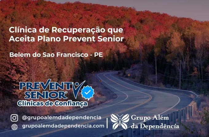 Clínica de Recuperação que Aceita Prevent Senior em Belém do São Francisco - PE