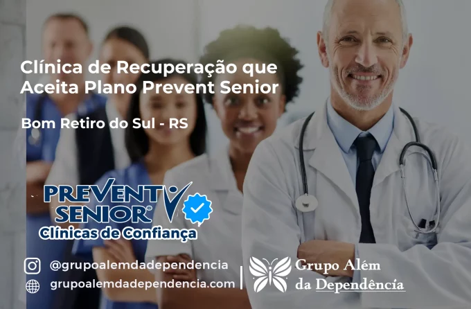 Clínica de Recuperação que Aceita Prevent Senior em Bom Retiro do Sul - RS