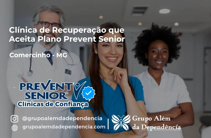 Clínica de Recuperação que Aceita Prevent Senior em Comercinho - MG