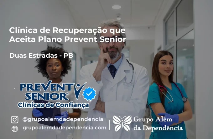 Clínica de Recuperação que Aceita Prevent Senior em Duas Estradas - PB