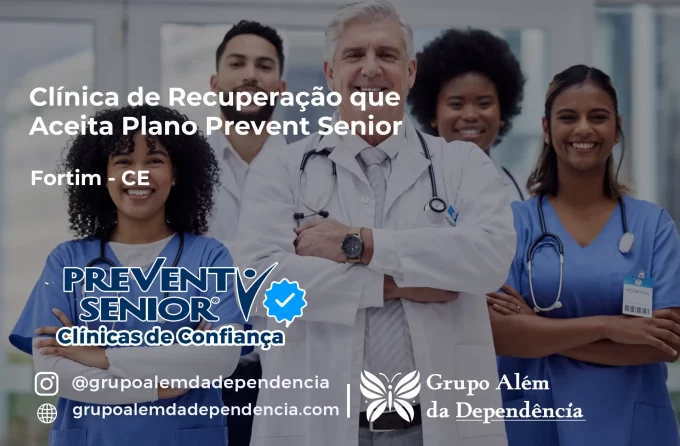 Clínica de Recuperação que Aceita Prevent Senior em Fortim - CE