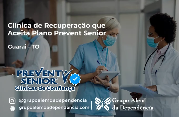 Clínica de Recuperação que Aceita Prevent Senior em Guaraí - TO