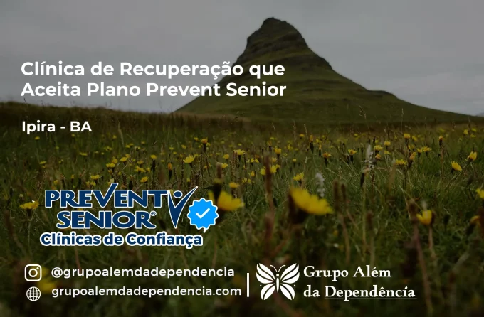 Clínica de Recuperação que Aceita Prevent Senior em Ipirá - BA