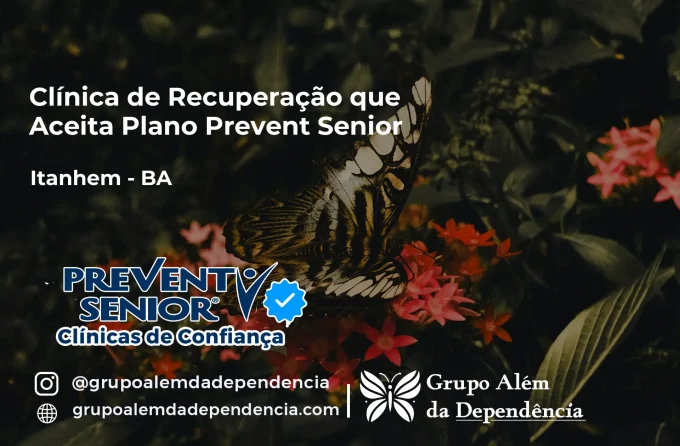 Clínica de Recuperação que Aceita Prevent Senior em Itanhém - BA