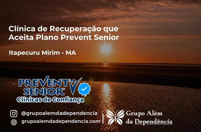 Clínica de Recuperação que Aceita Prevent Senior em Itapecuru Mirim - MA