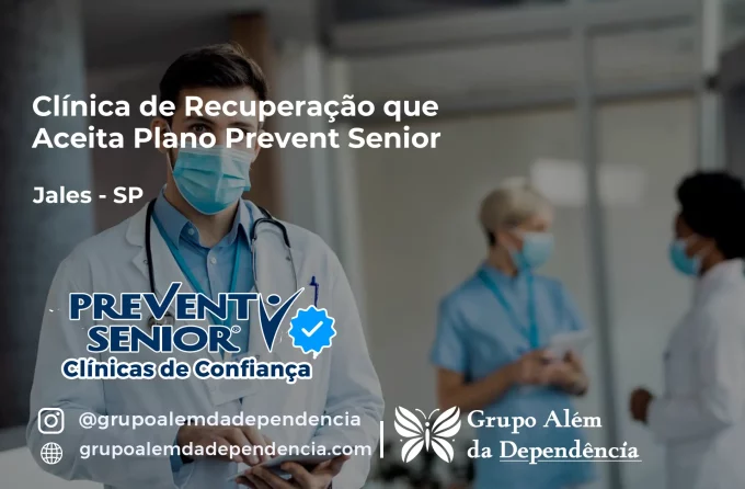 Clínica de Recuperação que Aceita Prevent Senior em Jales - SP