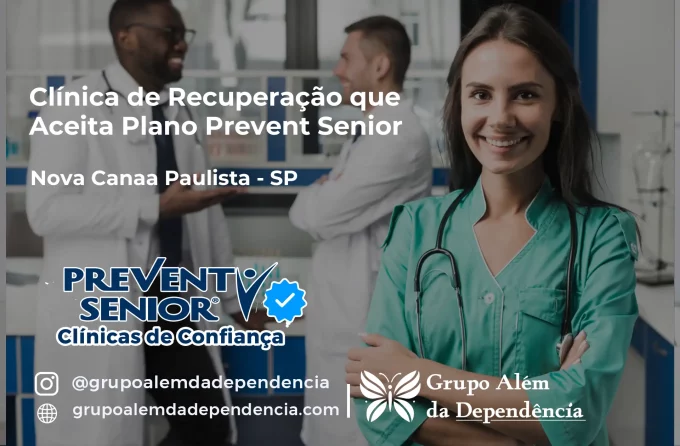 Clínica de Recuperação que Aceita Prevent Senior em Nova Canaã Paulista - SP