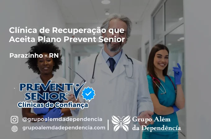 Clínica de Recuperação que Aceita Prevent Senior em Parazinho - RN