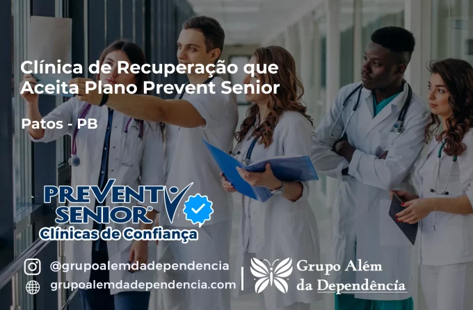 Clínica de Recuperação que Aceita Prevent Senior em Patos - PB