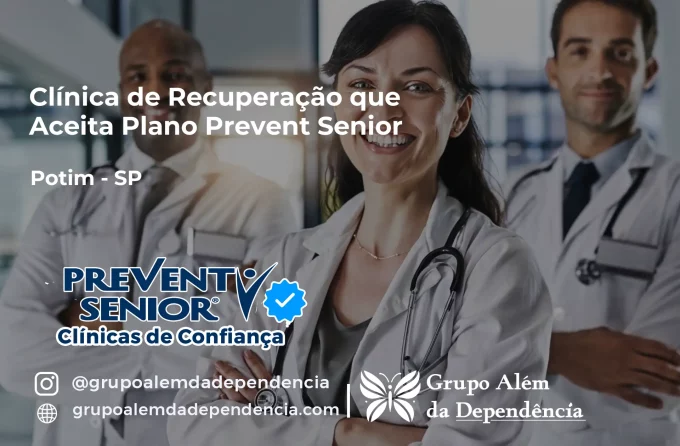 Clínica de Recuperação que Aceita Prevent Senior em Potim - SP