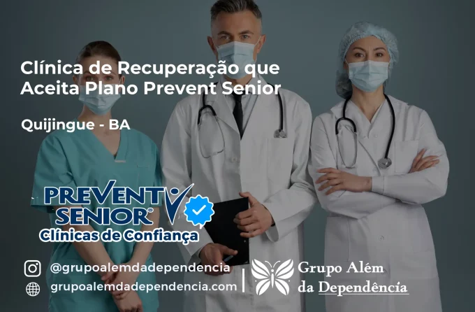 Clínica de Recuperação que Aceita Prevent Senior em Quijingue - BA