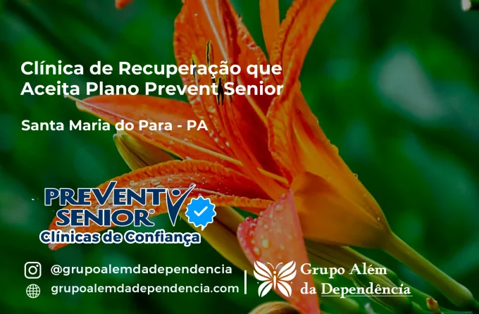 Clínica de Recuperação que Aceita Prevent Senior em Santa Maria do Pará - PA