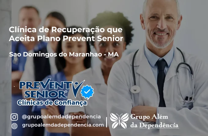 Clínica de Recuperação que Aceita Prevent Senior em São Domingos do Maranhão - MA