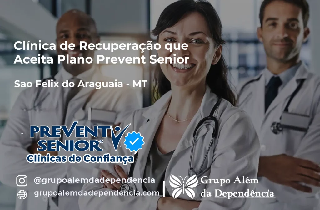 Clínica de Recuperação que Aceita Prevent Senior em São Félix do Araguaia - MT 1 Clínica de Recuperação que Aceita Prevent Senior em São Félix do Araguaia - MT