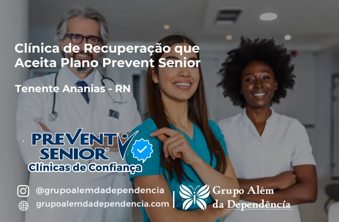 Clínica de Recuperação que Aceita Prevent Senior em Tenente Ananias - RN