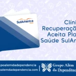 Clínica de Recuperação que Aceita Plano de Saúde Sulamérica