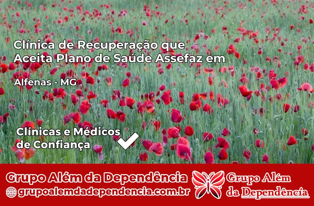 Clínica de Recuperação que Aceita Plano de Saúde Assefaz em Alfenas – MG 1 Clínica Assefaz em Alfenas – MG