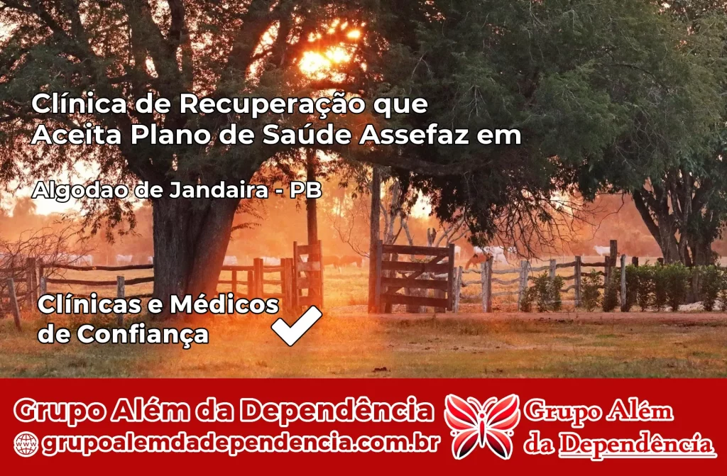 Clínica de Recuperação que Aceita Plano de Saúde Assefaz em Algodão de Jandaíra – PB 1 Clínica Assefaz em Algodão de Jandaíra – PB