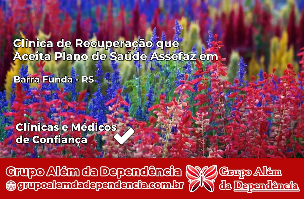 Clínica de Recuperação que Aceita Plano de Saúde Assefaz em Barra Funda – RS 1 Clínica Assefaz em Barra Funda – RS