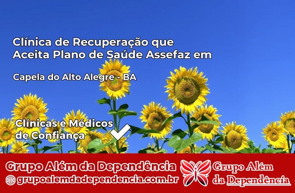 Clínica de Recuperação que Aceita Plano de Saúde Assefaz em Capela do Alto Alegre – BA 1 Clínica Assefaz em Capela do Alto Alegre – BA