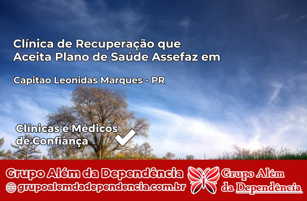 Clínica de Recuperação que Aceita Plano de Saúde Assefaz em Capitão Leônidas Marques – PR 1 Clínica Assefaz em Capitão Leônidas Marques – PR