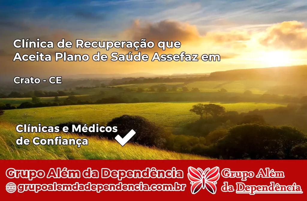 Clínica de Recuperação que Aceita Plano de Saúde Assefaz em Crato – CE 1 Clínica Assefaz em Crato – CE