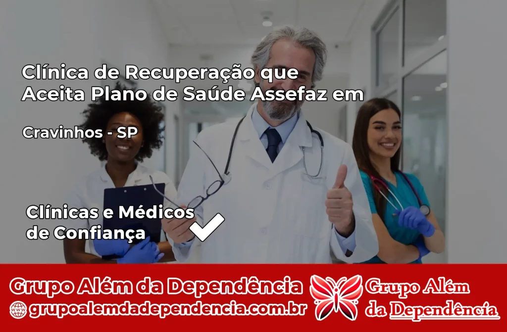 Clínica de Recuperação que Aceita Plano de Saúde Assefaz em Cravinhos – SP 1 Clínica Assefaz em Cravinhos – SP