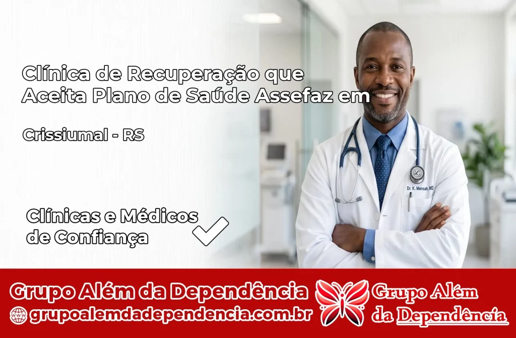 Clínica de Recuperação que Aceita Plano de Saúde Assefaz em Crissiumal – RS 1 Clínica Assefaz em Crissiumal – RS