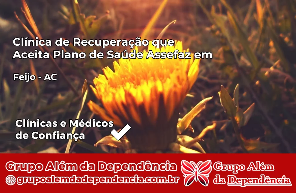 Clínica de Recuperação que Aceita Plano de Saúde Assefaz em Feijó – AC 1 Clínica Assefaz em Feijó – AC