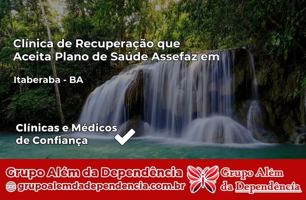 Clínica de Recuperação que Aceita Plano de Saúde Assefaz em Itaberaba – BA 1 Clínica Assefaz em Itaberaba – BA