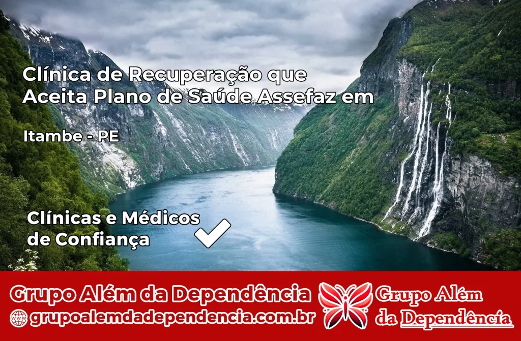 Clínica de Recuperação que Aceita Plano de Saúde Assefaz em Itambé – PE 1 Clínica Assefaz em Itambé – PE