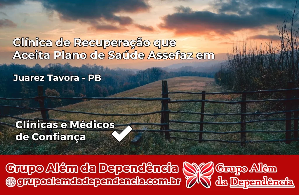 Clínica de Recuperação que Aceita Plano de Saúde Assefaz em Juarez Távora – PB 1 Clínica Assefaz em Juarez Távora – PB