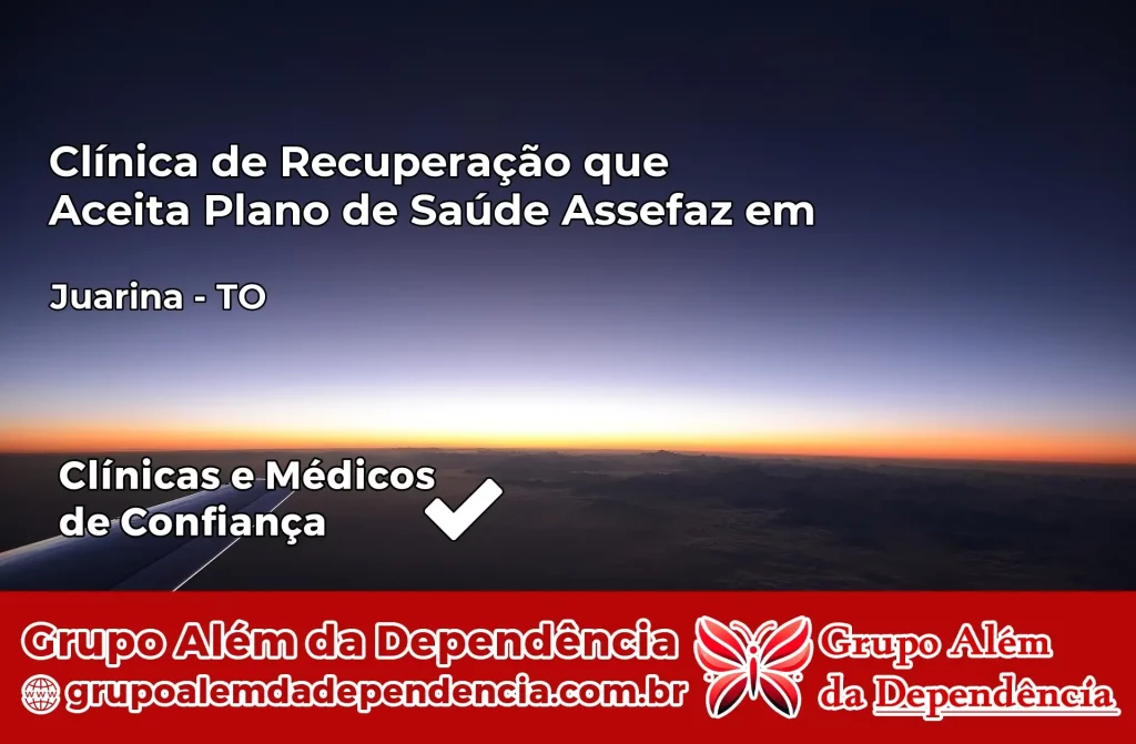 Clínica de Recuperação que Aceita Plano de Saúde Assefaz em Juarina – TO 1 Clínica Assefaz em Juarina – TO