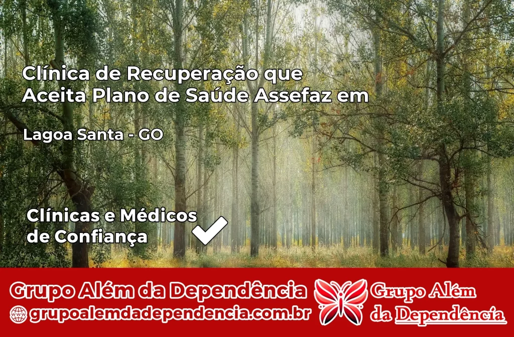 Clínica de Recuperação que Aceita Plano de Saúde Assefaz em Lagoa Santa – GO 1 Clínica Assefaz em Lagoa Santa – GO