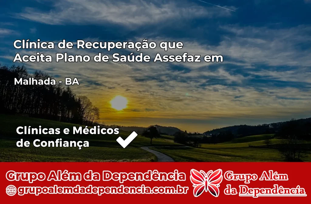 Clínica de Recuperação que Aceita Plano de Saúde Assefaz em Malhada – BA 1 Clínica Assefaz em Malhada – BA