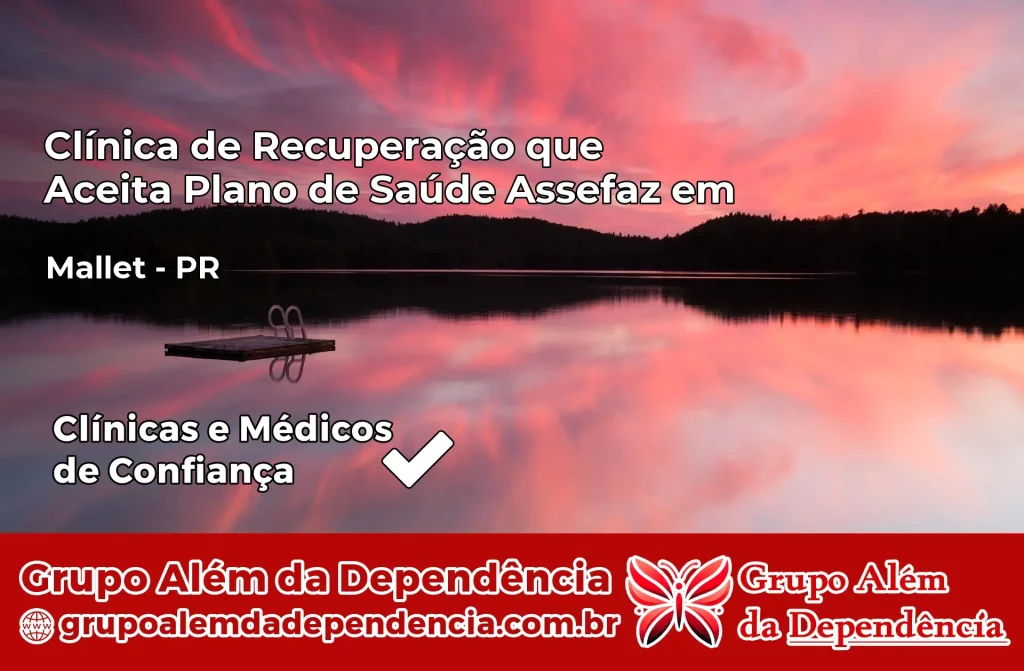 Clínica de Recuperação que Aceita Plano de Saúde Assefaz em Mallet – PR 1 Clínica Assefaz em Mallet – PR