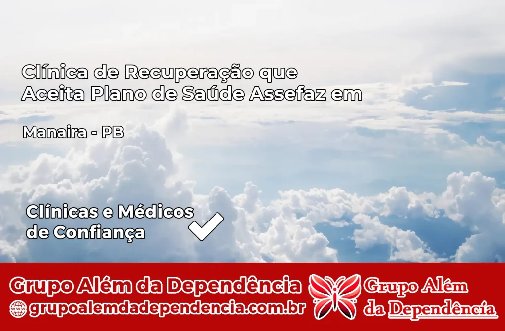 Clínica de Recuperação que Aceita Plano de Saúde Assefaz em Manaíra – PB 1 Clínica Assefaz em Manaíra – PB