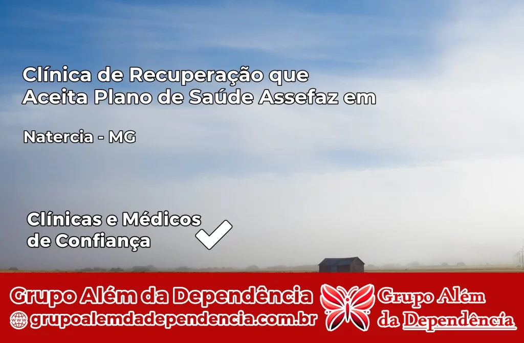 Clínica de Recuperação que Aceita Plano de Saúde Assefaz em Natércia – MG 1 Clínica Assefaz em Natércia – MG