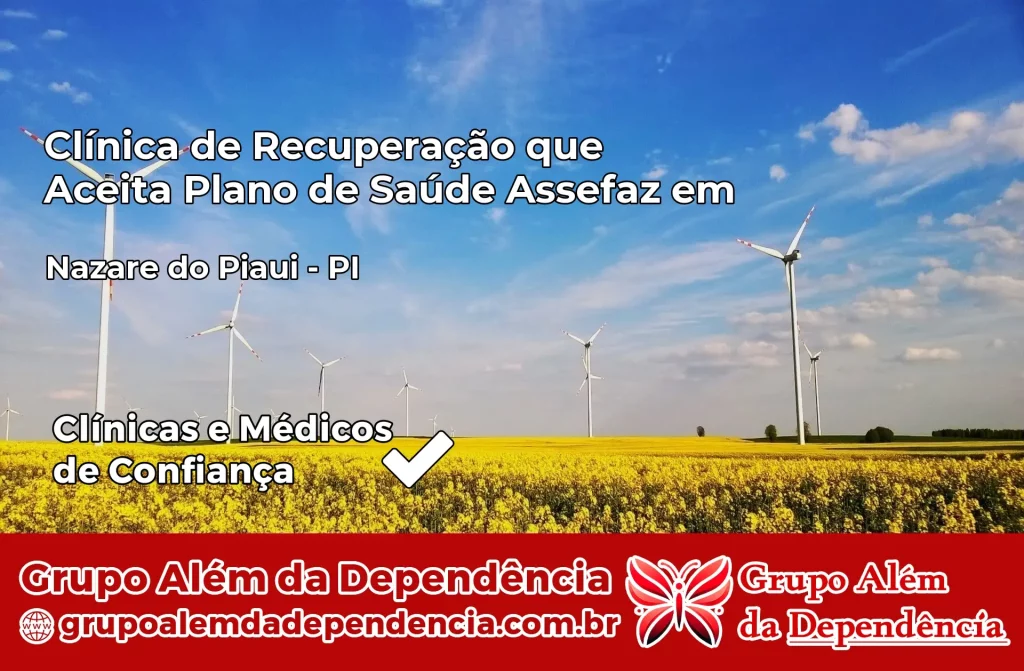 Clínica de Recuperação que Aceita Plano de Saúde Assefaz em Nazaré do Piauí – PI 1 Clínica Assefaz em Nazaré do Piauí – PI