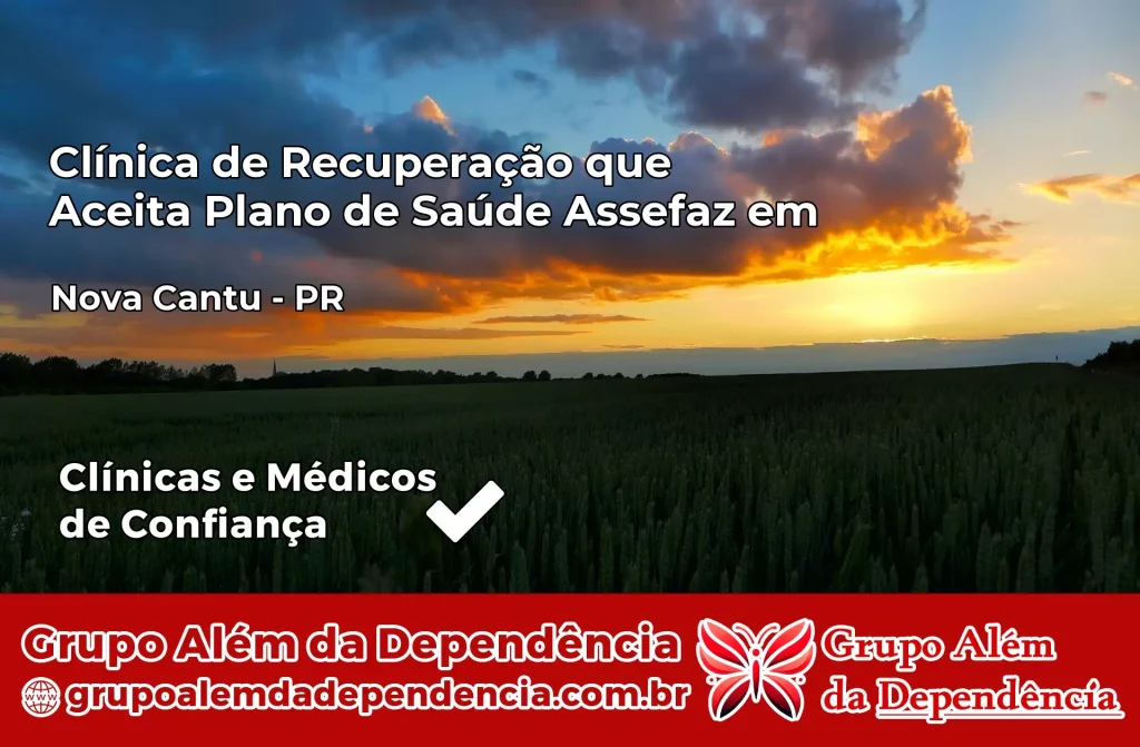 Clínica de Recuperação que Aceita Plano de Saúde Assefaz em Nova Cantu – PR 1 Clínica Assefaz em Nova Cantu – PR