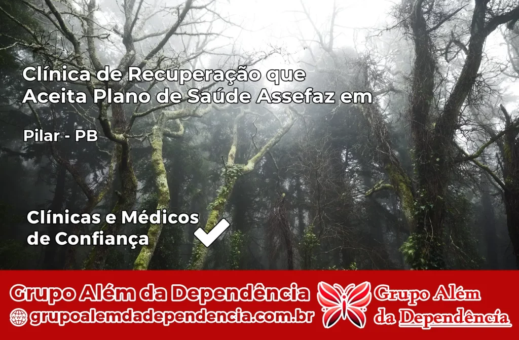 Clínica de Recuperação que Aceita Plano de Saúde Assefaz em Pilar – PB 1 Clínica Assefaz em Pilar – PB